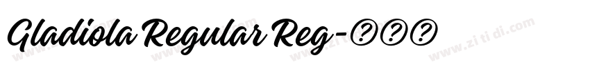 Gladiola Regular Reg字体转换
